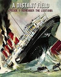 REMEMBER THE LUSITANIA